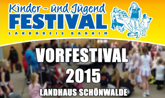 Vorfestival Schönwalde am 20.11.2015 – Barnimer Kinder- und Jugendfestival