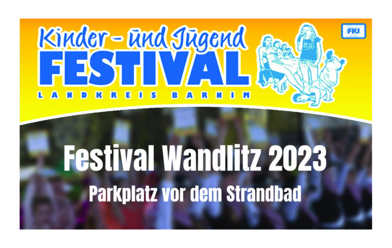 Kinder-und Jugendfestival Wandlitz am 22. und 23.04.2023