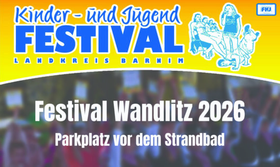 Kinder-und Jugendfestival Wandlitz am 09. und 10.05.2026